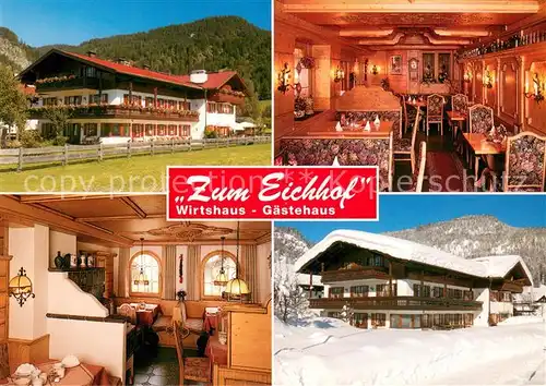 AK / Ansichtskarte Reit_Winkl Wirtshaus Gaestehaus zum Eichhof Gaststube Sommer  und Winterpanorama Reit_Winkl