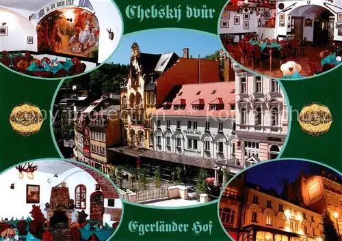 AK / Ansichtskarte Karlovy_Vary_Karlsbad Chebsky dvur Hotel Restaurant Egerlaender Hof 
