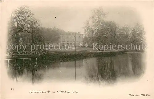 AK / Ansichtskarte Pierrefonds_Oise Hotel des Bains Pierrefonds Oise