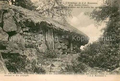 AK / Ansichtskarte Senlis_Oise Ermitage de JJ Rousseau ou trouvent gravees sur la pierre les paroles ci apres Senlis Oise