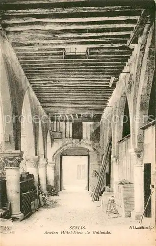 AK / Ansichtskarte Senlis_Oise Ancien Hotel Dieu de Gallande Senlis Oise