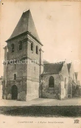 AK / Ansichtskarte Compiegne_Oise Eglise Saint Germain Compiegne Oise