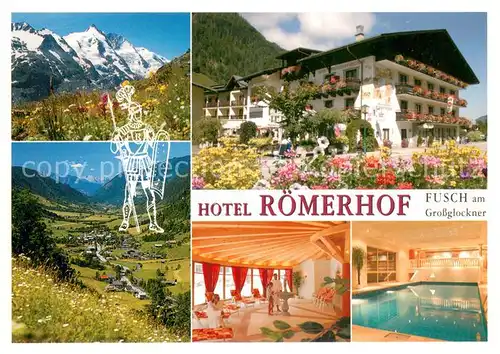 AK / Ansichtskarte Fusch_Grossglocknerstrasse Hotel Roemerhof Hallenbad Landschaftspanorama Bergwiesen Alpenpanorama Fusch