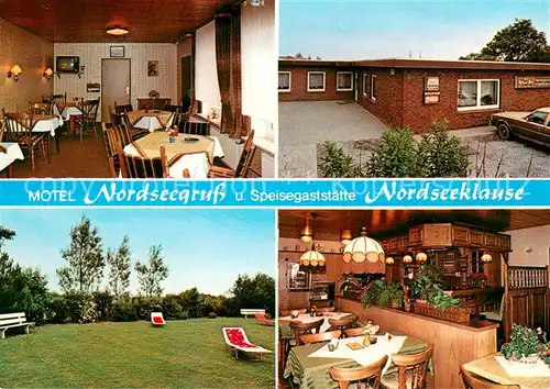 AK / Ansichtskarte Norden_Norddeich_Ostfriesland Motel Nordseegruss Restaurant Nordseeklaues Norden_Norddeich