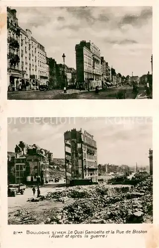 AK / Ansichtskarte Boulogne sur Mer Quai Gambetta et Rue de Boston avant et apres la guerre Boulogne sur Mer