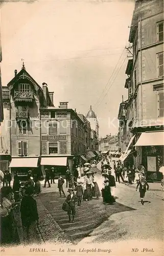 AK / Ansichtskarte Epinal_Vosges Rue Leopold Bourg Epinal Vosges