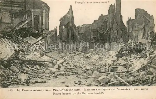 AK / Ansichtskarte Peronne_Somme La ville en ruines Grande Guerre Peronne Somme