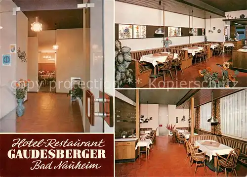 AK / Ansichtskarte Bad_Nauheim Hotel Restaurant Gaudesberger Bad_Nauheim