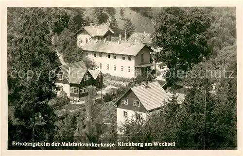 AK / Ansichtskarte Kirchberg_Wechsel Erholungsheim der Meisterkrankenkasse Kirchberg Wechsel