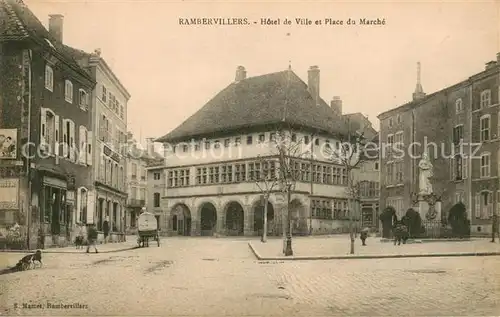 AK / Ansichtskarte Rambervillers Hotel de Ville et Place du Marche Monument Rambervillers
