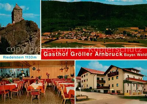 AK / Ansichtskarte Arnbruck Riedelstein Panorama Gasthof Groeller Gaststube Arnbruck