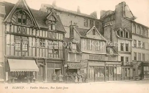 AK / Ansichtskarte Elbeuf Vieilles maisons Rue Saint Jean Elbeuf