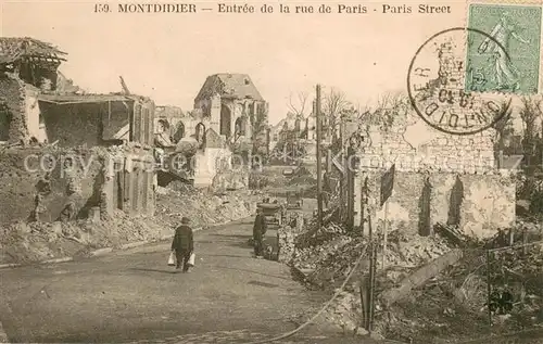 AK / Ansichtskarte Montdidier_Somme Entree de la Rue de Paris Ruines Grande Guerre Truemmer 1. Weltkrieg Montdidier Somme