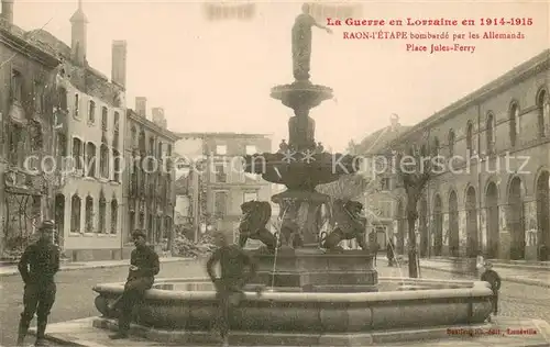 AK / Ansichtskarte Raon l_Etape_Vosges Place Jules Ferry bombarde par les Allemands Grande Guerre en Lorraine 1914 15 Truemmer 1. Weltkrieg Raon l_Etape_Vosges