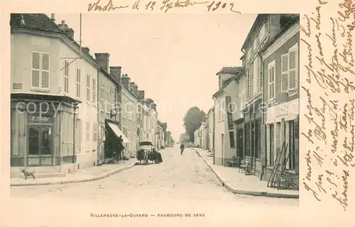 AK / Ansichtskarte Villeneuve la Guyard Faubourg de Sens Villeneuve la Guyard