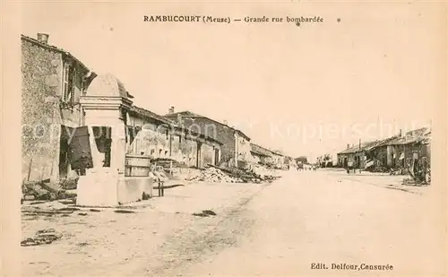 AK / Ansichtskarte Rambucourt Grande rue bombardee Ruines Grande Guerre Truemmer 1. Weltkrieg Rambucourt