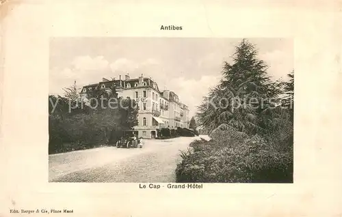 AK / Ansichtskarte Antibes_Alpes_Maritimes Le Cap Grand Hotel Antibes_Alpes_Maritimes