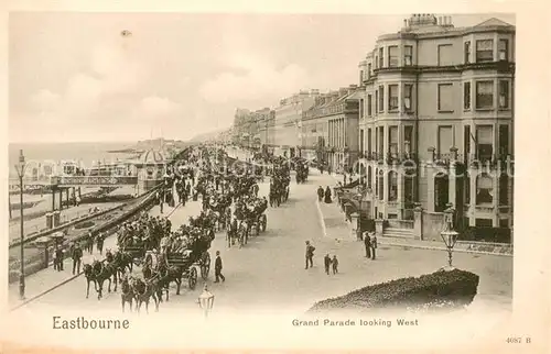 AK / Ansichtskarte Eastbourne Grand Parade looking West Eastbourne