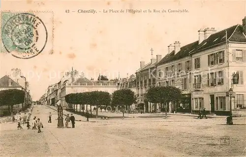 AK / Ansichtskarte Chantilly_Oise La Place de lHopital et la Rue du Connetable 