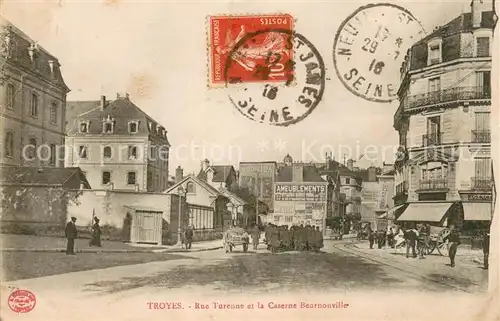 AK / Ansichtskarte Troyes_Aube Rue Turenne et la Caserne Beurnonville Troyes Aube