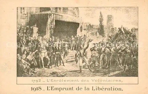 AK / Ansichtskarte Paris 1792 LEnrolement des Volontaires 1918 LEmprunt de la Liberation Paris
