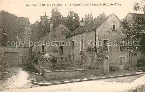 AK / Ansichtskarte Verrey sous Salmaise La "Vieille Maison Paternelle" Verrey sous Salmaise