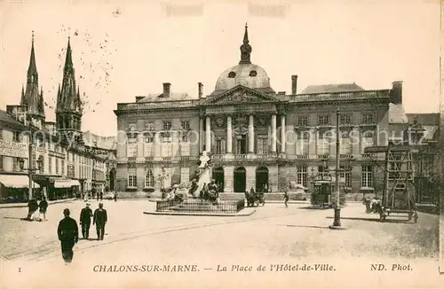AK / Ansichtskarte Chalons sur Marne Place de l Hotel de Ville Monument 