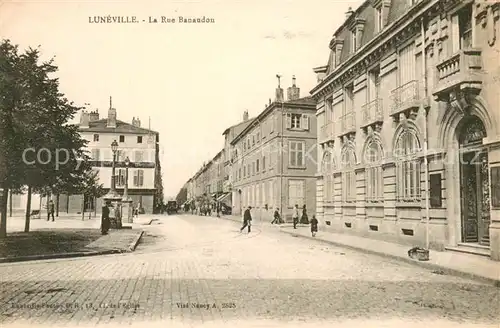 AK / Ansichtskarte Luneville Rue Banaudon Luneville