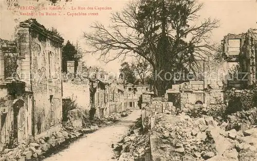 AK / Ansichtskarte Verdun_Meuse Ruines Grande Guerre Rue des Capucins Truemmer 1. Weltkrieg Verdun Meuse