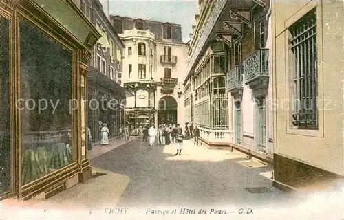 AK / Ansichtskarte Vichy_Allier Passage et Hotel des Postes Vichy Allier