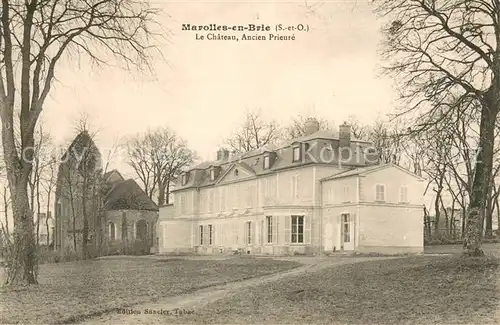 AK / Ansichtskarte Marolles en Brie_Seine et Marne Chateau ancien prieure Marolles en Brie