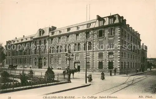AK / Ansichtskarte Chalons sur Marne Le College Saint Etienne 