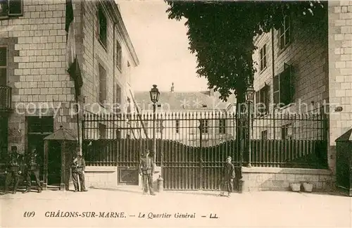 AK / Ansichtskarte Chalons sur Marne Le Quartier General 