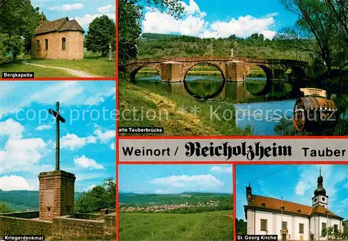 Reicholzheim Bergkapelle Kriegerdenkmal Alte Tauberbruecke St Georg Kirche Reicholzheim
