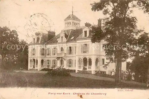 AK / Ansichtskarte Pacy sur Eure Chateau de Chambray Schloss Pacy sur Eure
