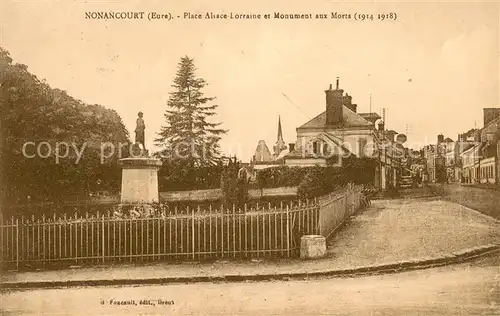 AK / Ansichtskarte Nonancourt Place Alsace Lorraine et Monument aux Morts Nonancourt