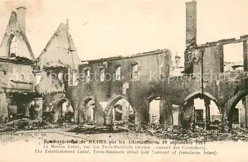AK / Ansichtskarte Reims_Champagne_Ardenne Bombardement par les Allemands September 1914 Ruines Grande Guerre Truemmer 1. Weltkrieg Reims_Champagne_Ardenne