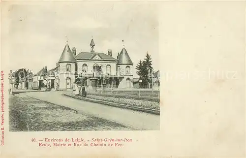 AK / Ansichtskarte Saint Ouen sur Iton Ecole Mairie et Rue du Chemin de fer Saint Ouen sur Iton
