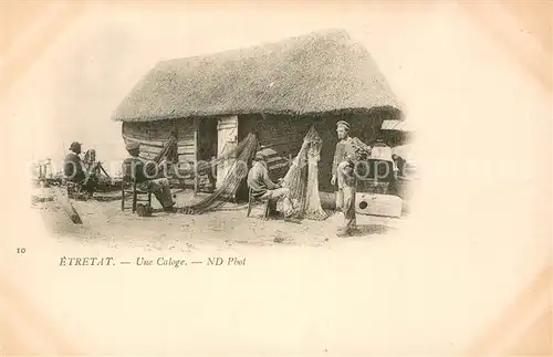 AK / Ansichtskarte Etretat Une caloge Etretat