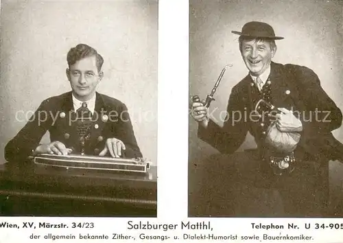 AK / Ansichtskarte Salzburg_Oesterreich Salzburger Matthl Humorist Bauernkomiker Salzburg_Oesterreich