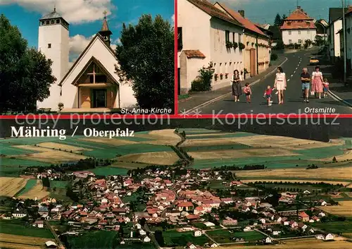 AK / Ansichtskarte Maehring_Oberpfalz St Anna Kirche Ortsmitte Fliegeraufnahme Maehring Oberpfalz