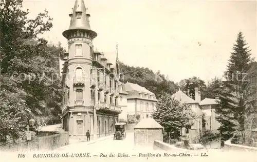 AK / Ansichtskarte Bagnoles de l_Orne Rue des Bains Pavillon du Roc au Chien Bagnoles de l_Orne