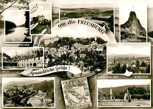 AK / Ansichtskarte Freusburg Tueschebachsweiher Haus Schlossgarten Siegtal Druidenstein Kirchen Waldschwimmbad Freusburg