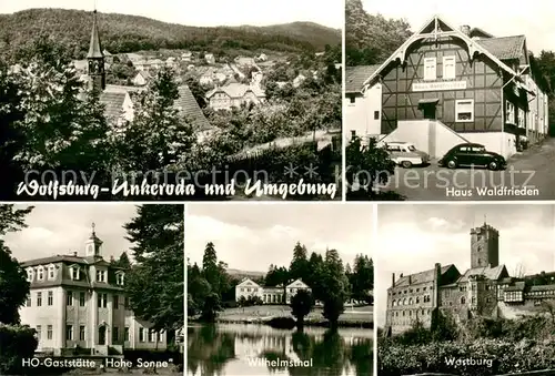 AK / Ansichtskarte Wolfsburg Unkeroda und Umgebung Haus Waldfrieden HO Gaststaette Hohe Sonne Wilhelmsthal Wartburg Wolfsburg Unkeroda