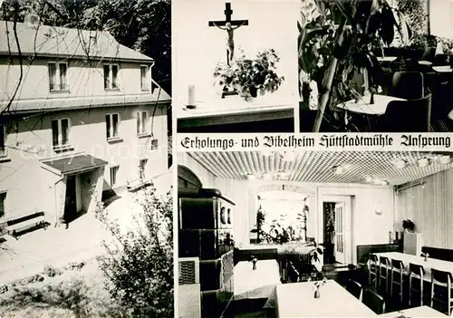 AK / Ansichtskarte Ansprung Erholungs  und Bibelheim Huettstadtmuehle Ansprung