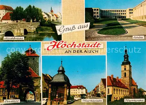Hoechstadt_Aisch Aischbruecke Schule Stadttor Marktplatz Pfarrkirche Hoechstadt_Aisch