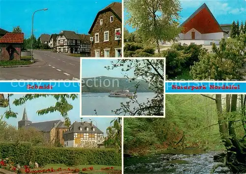 AK / Ansichtskarte Schmidt_Nideggen Ortsmotive Kirche Natur Wald Naturpark Nordeifel Rurtalsperre Stausee Dampfer Schmidt Nideggen