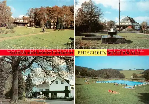 AK / Ansichtskarte Ehlscheid Teilansichten Luftkurort im Westerwald Freibad Brunnen Ehlscheid