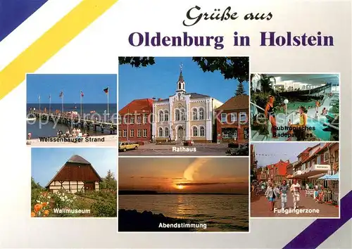 AK / Ansichtskarte Oldenburg_Holstein Weissenhaeuser Strand Rathaus Badeparadies Wallmuseum Abendstimmung Fussgaengerzone Oldenburg_Holstein