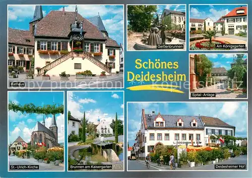 AK / Ansichtskarte Deidesheim Rathaus Geissenbrunnen Am Koenigsgarten Spital Anlage St Ulrich Kirche Brunnen am Kaisergarten Deidesheimer Hof Deidesheim